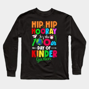 Hip Hip Horray 100th Day Of Kindergarten 100 Days Smarter Teacher Long Sleeve T-Shirt